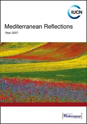 Mediterranean Reflections 2007 - IUCN-Med Annual Report