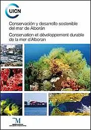 Conservation and sustainable development of the Alboran Sea