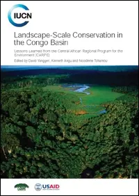 Landscape-scale conservation in the Congo Basin: lessons learned from the Central African Regional Program for the Environment (CARPE)