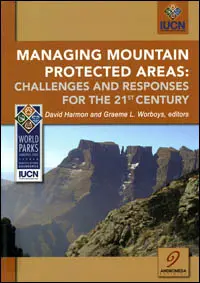 Managing mountain protected areas in the 21st Century