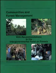 Communities and Forest Management with Recommendations to the Intergovernmental Panel on Forests