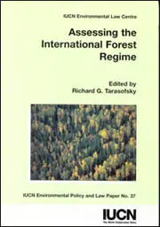Assessing the International Forest Regime: cover