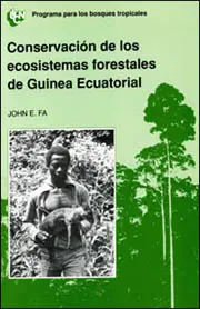 Conservación de los ecosistemas forestales de Guinea Ecuatorial: cover