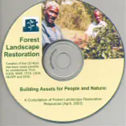 Forest Landscape Restoration: Building Assets for People and Nature – Experience from East Africa: CD