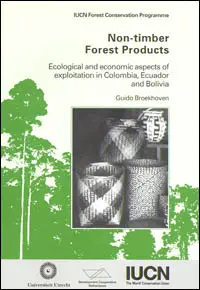 Non-timber Forest Products: Ecological and economic aspects of exploitation in Colombia, Ecuador and Bolivia: cover
