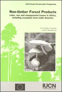 Non-timber Forest Products: Value, use and management issues in Africa, including examples from Latin America: cover